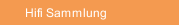 Hifi Sammlung