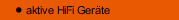 aktive HiFi Ger&auml;te